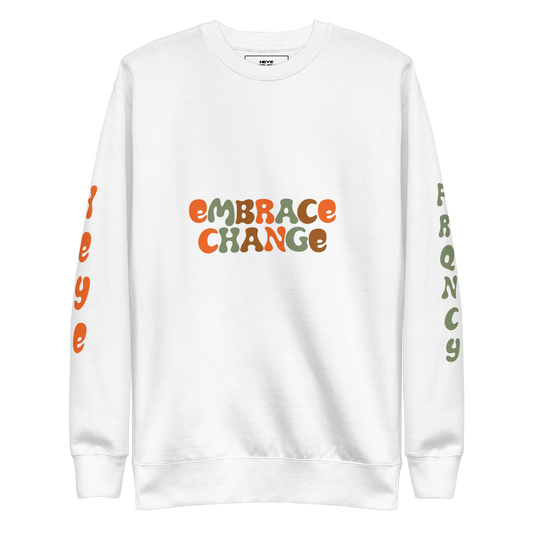 'Embrace Change' Crew Neck Sweatshirt