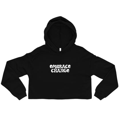 Embrace Change Crop Hoodie