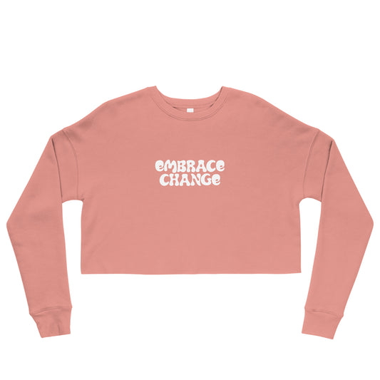 Embrace Change Crop Sweatshirt